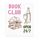 Постер - "BOOK CLUB OPEN 24/7"